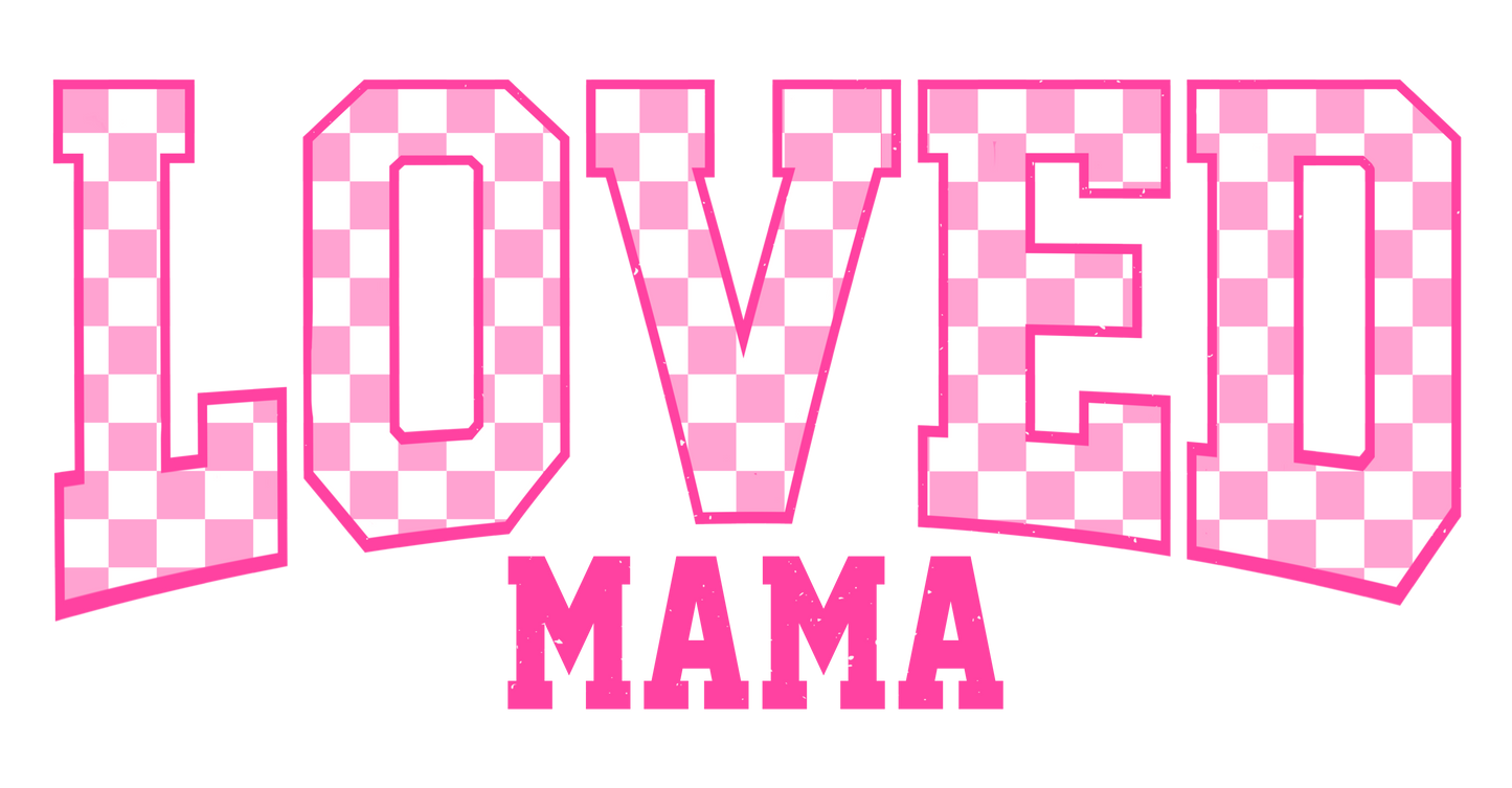 Loved Mama