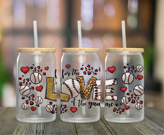 172 - For the Love of the Game (Baseball) UVDTF Glass Can Wrap